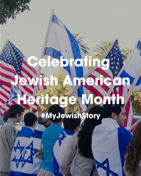 Federation Celebrates Jewish American  Heritage Month