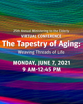 Ministering to the Elderly Explores How to Grow Through the Aging Process