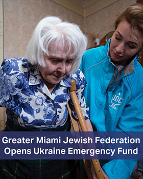 Greater Miami Jewish Federation Opens Ukraine Emergency Fund