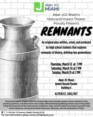 Alper JCC Miami's Holocaust Impact Theater Proudly Presents  REMNANTS