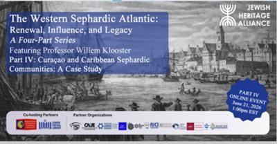 Webinar: The Western Sephardic Atlantic Part IV