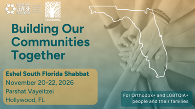 Building Our Community Together: South Florida Shabbaton