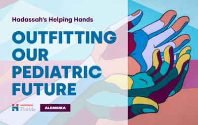 Win A Flight & 3-Night Stay in Israel - Hadassah's Helping Hands: Outfitting Our Pediatric Future
