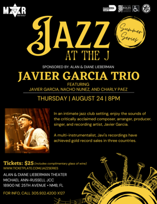 JAZZ AT THE J FEATURING JAVIER GARCIA TRIO