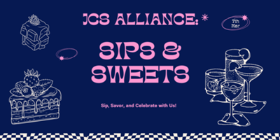 JCS Alliance: Sips & Sweets