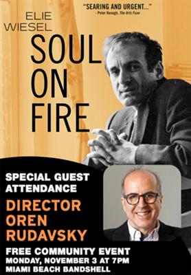 Unite in Remembrance: Elie Wiesel: Soul on Fire with Director Oren Rudavsky at Miami Beach Bandshell
