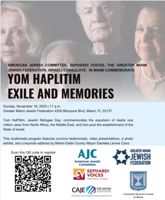 American Jewish committee, Sephardi Voices, The Greater Miami Jewish Federation, Israeli Consulate in Miami commemorate Yom Haplitim - Exile and Memories