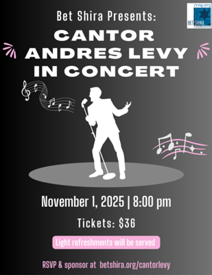 Bet Shira Presents Cantor Andres Levy in Concert!