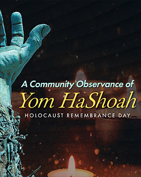 Attend the Yom HaShoah Community Observance This Sunday